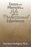 Essays and Memoirs on Life and Professional Experiences (eBook, ePUB)