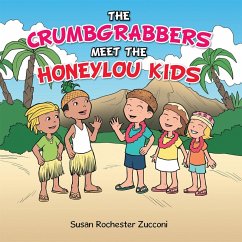The Crumbgrabbers Meet the Honeylou Kids (eBook, ePUB)