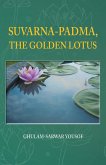 Suvarna-Padma, the Golden Lotus (eBook, ePUB)