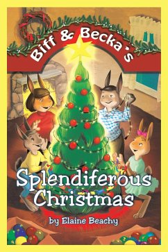 Biff & Becka'S Splendiferous Christmas (eBook, ePUB) - Beachy, Elaine