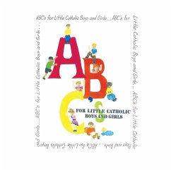 Cover Abc's for Little Catholic Boys and Girls (eBook, ePUB)