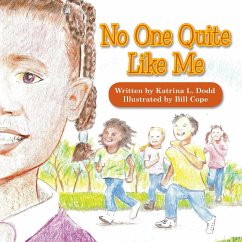 No One Quite Like Me (eBook, ePUB) - Dodd, Katrina L.