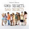 Good Secrets, Bad Secrets (eBook, ePUB) - Bild 1