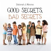 Good Secrets, Bad Secrets (eBook, ePUB) Good Secrets, Bad Secrets (eBook, ePUB)