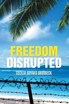 Freedom Disrupted (eBook, ePUB) - Brodbeck, Cecilia Goynes