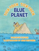 Tick-Tock, Tick-Tock... Blue Planet (eBook, ePUB)