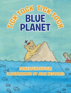 Tick-Tock, Tick-Tock... Blue Planet (eBook, ePUB) - Dufour, Gonzague