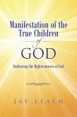 Manifestation of the True Children of God (eBook, ePUB)