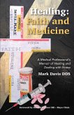 Healing: Faith and Medicine (eBook, ePUB)