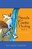 Seeds of Poetic Healing, Vol. 3 (eBook, ePUB)