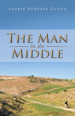 The Man in the Middle (eBook, ePUB) - Gloyd, Laurie Burysek