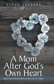 A Mom After God's Own Heart (eBook, ePUB)