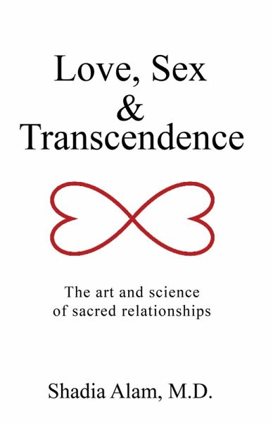 Love, Sex & Transcendence (eBook, ePUB) Love, Sex & Transcendence (eBook, ePUB)