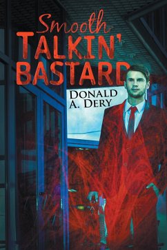 Smooth Talkin' Bastard (eBook, ePUB) - Dery, Donald A.