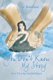 You Don'T Know My Story (eBook, ePUB)