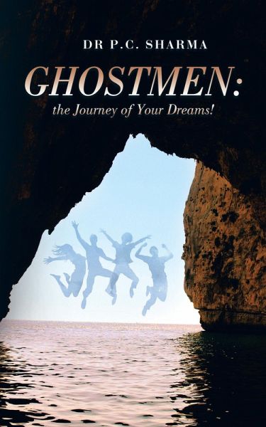 Ghostmen: the Journey of Your Dreams! (eBook, ePUB)