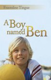 A Boy Named Ben (eBook, ePUB)