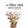 The Fiber Rich Kitchen Cookbook (eBook,... - Bild 1