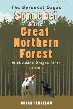 Sprocket & the Great Northern Forest (eBook, ePUB) - Pentelow, Bryan