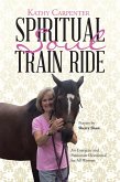 Spiritual Soul Train Ride (eBook, ePUB) Spiritual Soul Train Ride (eBook, ePUB)