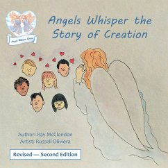 Angels Whisper the Story of Creation Revised - Second Edition (eBook, ePUB) - McClendon, Ray