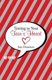 Texting to Your Teen'S Heart (eBook, ePUB)