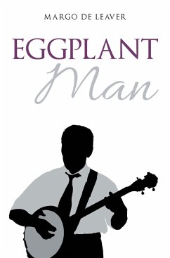Eggplant Man (eBook, ePUB) - de Leaver, Margo