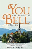 You Can't Un-Ring the Bell (eBook, ePUB)