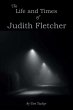 The Life and Times of Judith Fletcher... - Bild 1
