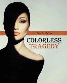 Colorless Tragedy (eBook, ePUB)