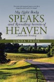 My Light Body Speaks and Revealing Secrets of Heaven (eBook, ePUB)