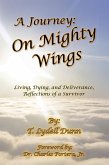 A Journey: on Mighty Wings (eBook, ePUB)