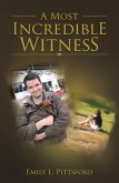 A Most Incredible Witness (eBook, ePUB)