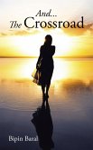 And... the Crossroad (eBook, ePUB)