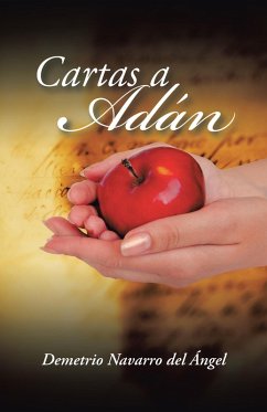 Cartas a Adán (eBook, ePUB) - del Ángel, Demetrio Navarro