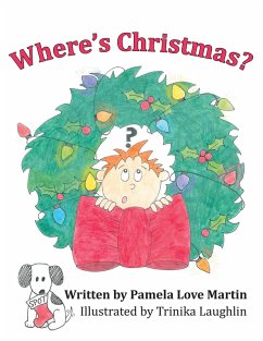 Where's Christmas? (eBook, ePUB) - Martin, Pamela Love