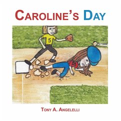 Caroline'S Day (eBook, ePUB) - Angelelli, Tony A.