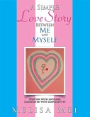 A Simple Love Story Between Me and Myself (eBook, ePUB)