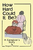 How Hard Could It Be? (eBook, ePUB)