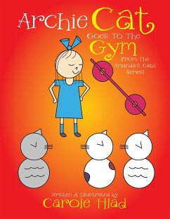 Archie Cat Goes to the Gym (eBook, ePUB) - Hlad, Carole