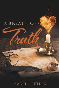 A Breath of Truth (eBook, ePUB) - Peters, Marlin