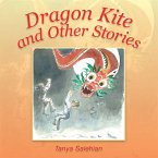 Dragon Kite and Other Stories (eBook, ePUB)