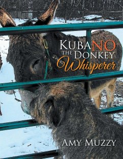Kuba No the Donkey Whisperer (eBook, ePUB) - Muzzy, Amy