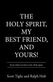 The Holy Spirit, My Best Friend, and Yours! (eBook, ePUB)