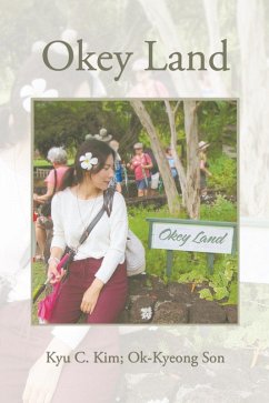 Okey Land (eBook, ePUB) - Kim, Kyu C.; Son, Ok-Kyeong