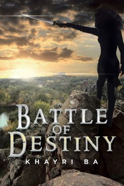 Battle of Destiny (eBook, ePUB) - Ba, Khayri