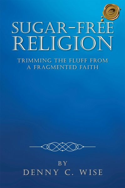 Sugar-Free Religion (eBook, ePUB)