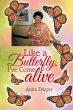 Like a Butterfly, I've Come Alive... - Bild 1
