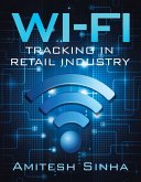 Wi-Fi Tracking in Retail Industry (eBook, ePUB)