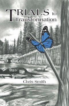 Trials to Transformation (eBook, ePUB) - Smith, Chris